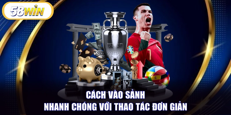 Cách vào sảnh nhanh chóng với thao tác đơn giản