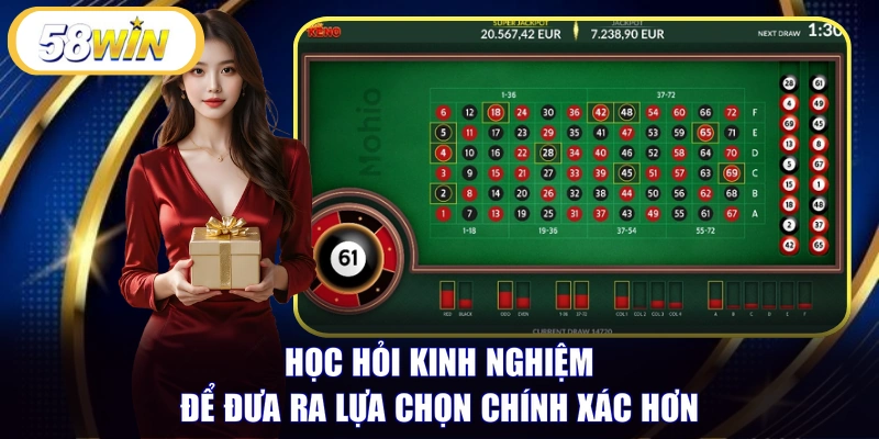 Học hỏi kinh nghiệm để đưa ra lựa chọn chính xác hơn