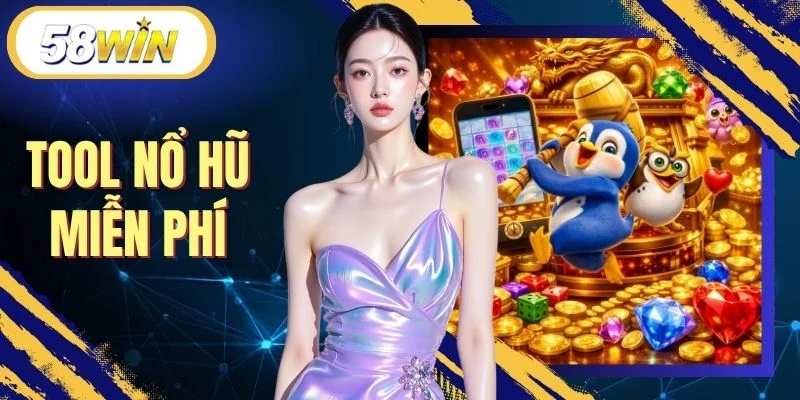 Tool Nổ Hũ Miễn Phí - Cách Sử Dụng Và Những Hạn Chế